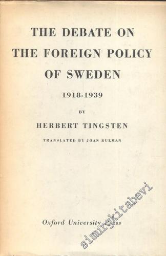 The Debate on The Foreign Policy of Sweden 1918 - 1939
