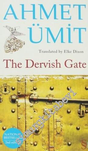 The Dervish Gate: There was blood on the stone - A Novel