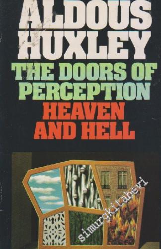 The Doors of Perception And Heaven And Hell