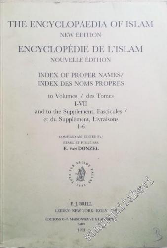 The Encyclopaedia of Islam, New Edition, Index of proper Names, to Vol