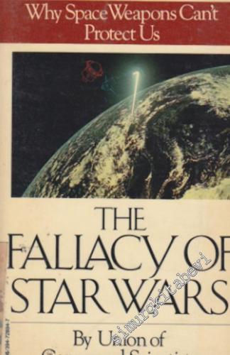 The Fallacy of Star Wars: Why Space Weapons Can't Protect Us