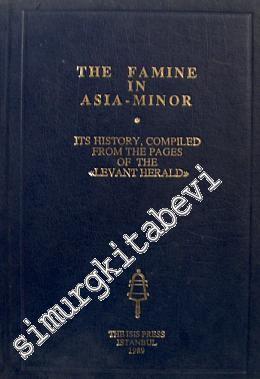 The Famine in Asia-Minor. Its History
