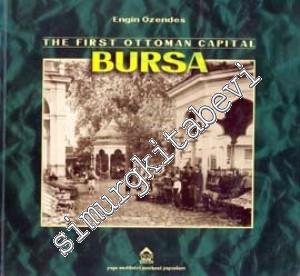 The First Ottoman Capital Bursa: A Photographic History