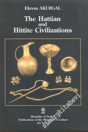 The Hattian and Hittite Civilizations