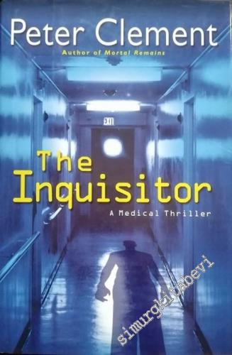 The Inquisitor: A Medical Thriller