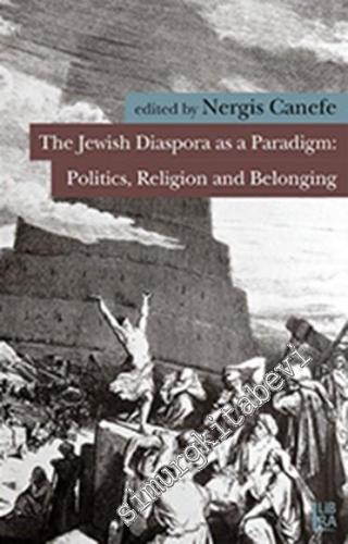 The Jewish Diaspora as a Paradigm: Politics Religion and Belonging