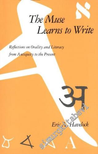 The Muse Learns to Write: Reflections on Orality and Literacy from Ant