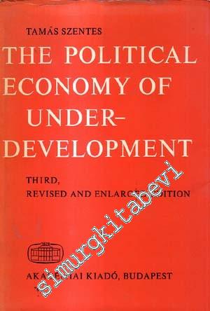 The Political Economy of Under - Development Third, Revised and Enlarg