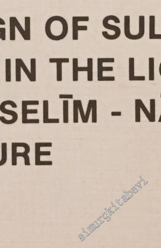 The reign of Sultan Selim I in the light of the Selim-name literature