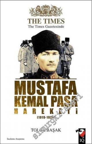 The Times Gazetesi'nde Mustafa Kemal Paşa Hareketi 1919 - 1920