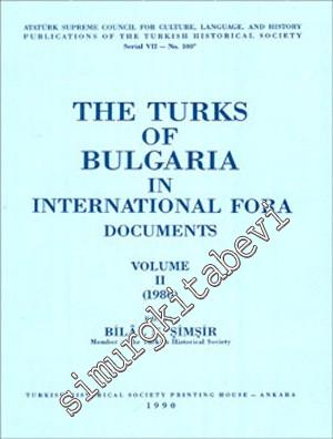 The Turks of Bulgaria in international fora documents = Bulgaristan Tü