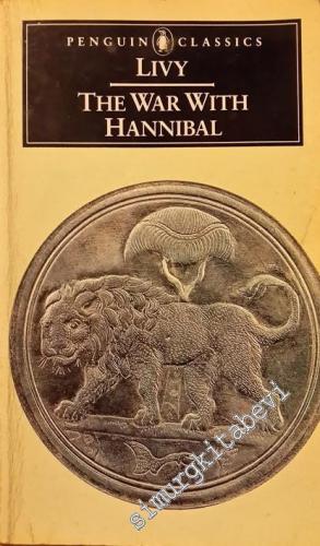 The War With Hannibal: The History of Rome from Its Foundation, Books 