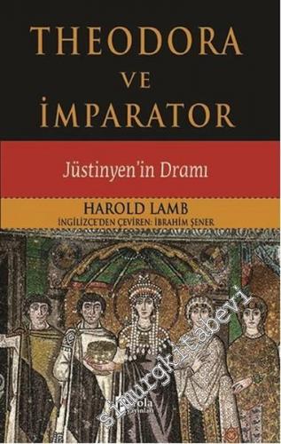 Theodora ve İmparator: Jüstinyen'in Dramı