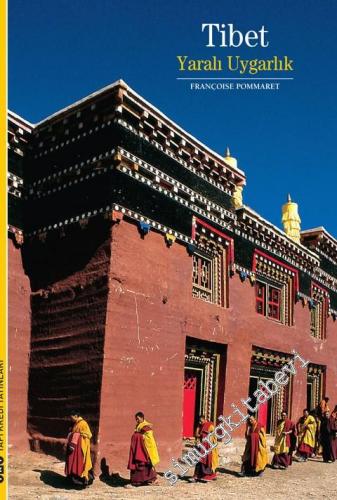 Tibet: Yaralı Uygarlık