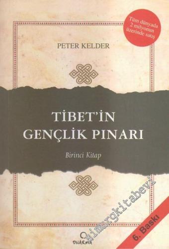 Tibet'in Gençlik Pınarı: Birinci Kitap