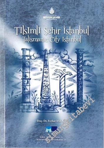 Tılsımlı Şehir İstanbul = Talismanic City İstanbul