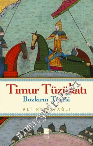 Timur Tüzükatı: Bozkırın Töresi