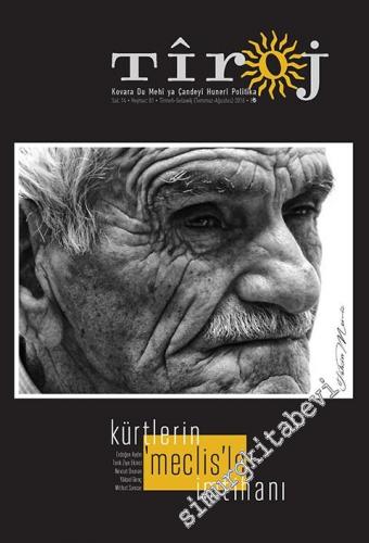 Tîroj İki Aylık Kültür Sanat Edebiyat Dergisi - Dosya: Kürtlerin Mecli