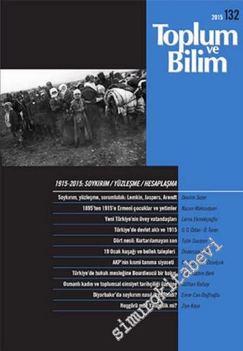 Toplum ve Bilim - Üç Aylık Dergi - Dosya: 1915 - 2015: Soykırım, Yüzle