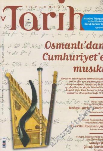 Toplumsal Tarih - Aylık Tarih Dergisi - Dosya: Osmanlı'dan Cumhuriyet'