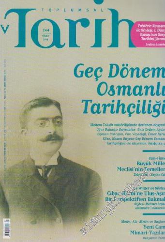 Toplumsal Tarih Dergisi - Dosya: Geç Dönem Osmanlı Tarihçiliği - Sayı: