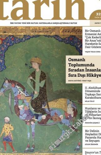 Toplumsal Tarih Dergisi - Osmanlı Toplumunda Sıradan İnsanların Sıradı