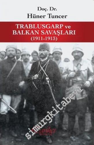 Trablusgarp ve Balkan Savaşları 1911 - 1913