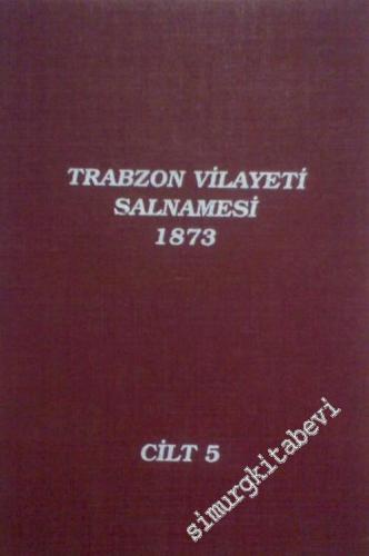 Trabzon Vilayeti Salnamesi 5 (1873)