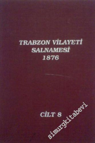 Trabzon Vilayeti Salnamesi 8 (1876)