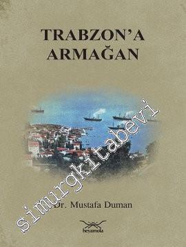 Trabzon'a Armağan
