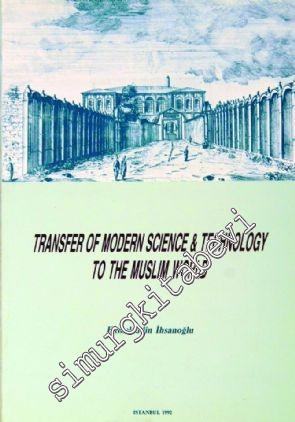 Transfer of Modern Science and Technology to the Muslim World: Proceed