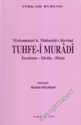 Tuhfe-i Muradi: İnceleme, Metin, Dizin