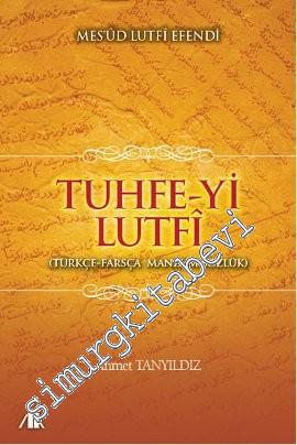 Tuhfe-yi Lutfi: Türkçe - Farsça Manzum Sözlük