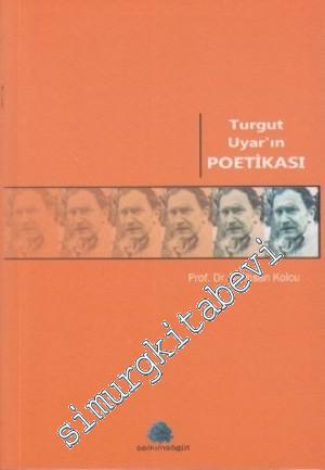 Turgut Uyar'ın Poetikası