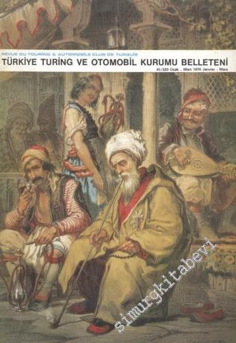 Turing - Türkiye Turing ve Otomobil Kurumu Belleteni - Sayı: 41 - 320,