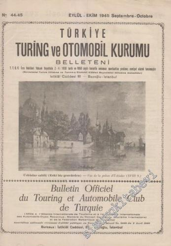 Turing - Türkiye Turing ve Otomobil Kurumu Belleteni - Sayı: 44 - 45 E