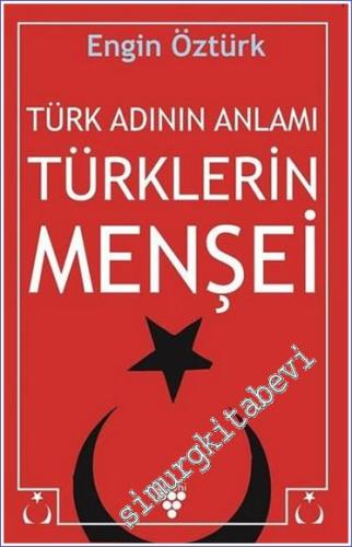 Türk Adının Anlamı Türklerin Menşei - 2020