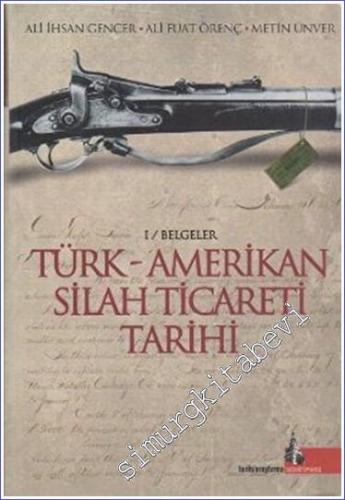 Türk - Amerikan Silah Ticareti Tarihi 1 Belgeler - 2008