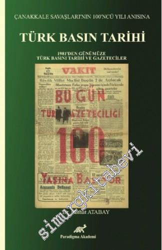 Türk Basın Tarihi: 1831'den Günümüze Türk Basın Tarihi ve Gazeteciler: