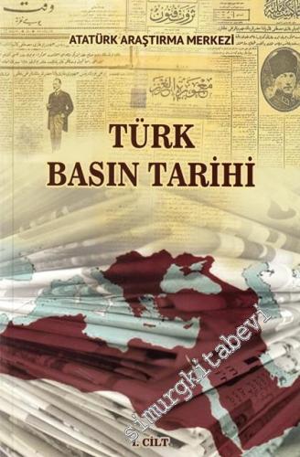 Türk Basın Tarihi Sempozyumu Cilt 1