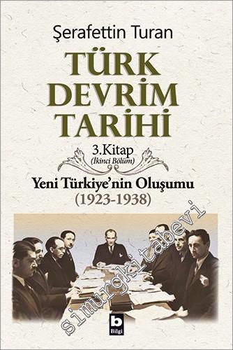 Türk Devrim Tarihi 3/2: Yeni Türkiye'nin Oluşumu (1923 - 1938)