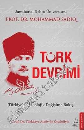 Türk Devrimi: Türkiye'de İdeolojik Değişime Bakış