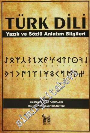 Türk Dili: Yazılı ve Sözlü Anlatım Bilgileri
