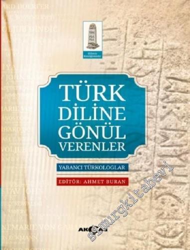 Türk Diline Gönül Verenler: Yabancı Türkologlar