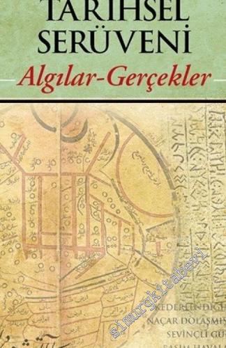 Türk Dilinin Tarihsel Serüveni: Algılar Gerçekler