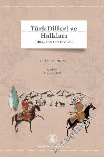 Türk Dilleri ve Halkları : Türklük Araştırmalarına Giriş