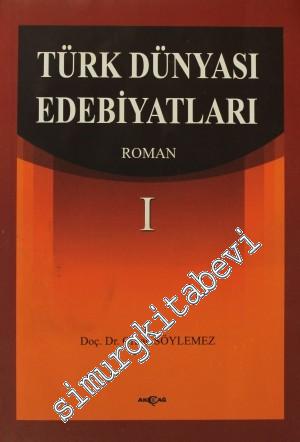 Türk Dünyası Edebiyatları: Roman 1