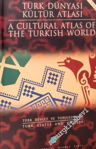 Türk Dünyası Kültür Atlası 6: Türk Devlet ve Toplulukları = A Cultural