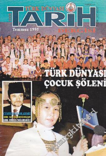 Türk Dünyası Tarih Kültür Dergisi - Sayı: 103 Temmuz