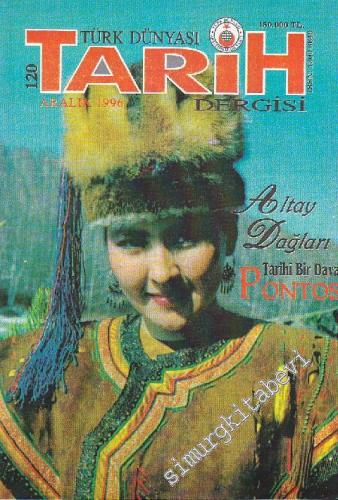 Türk Dünyası Tarih Kültür Dergisi - Sayı: 120 Aralık